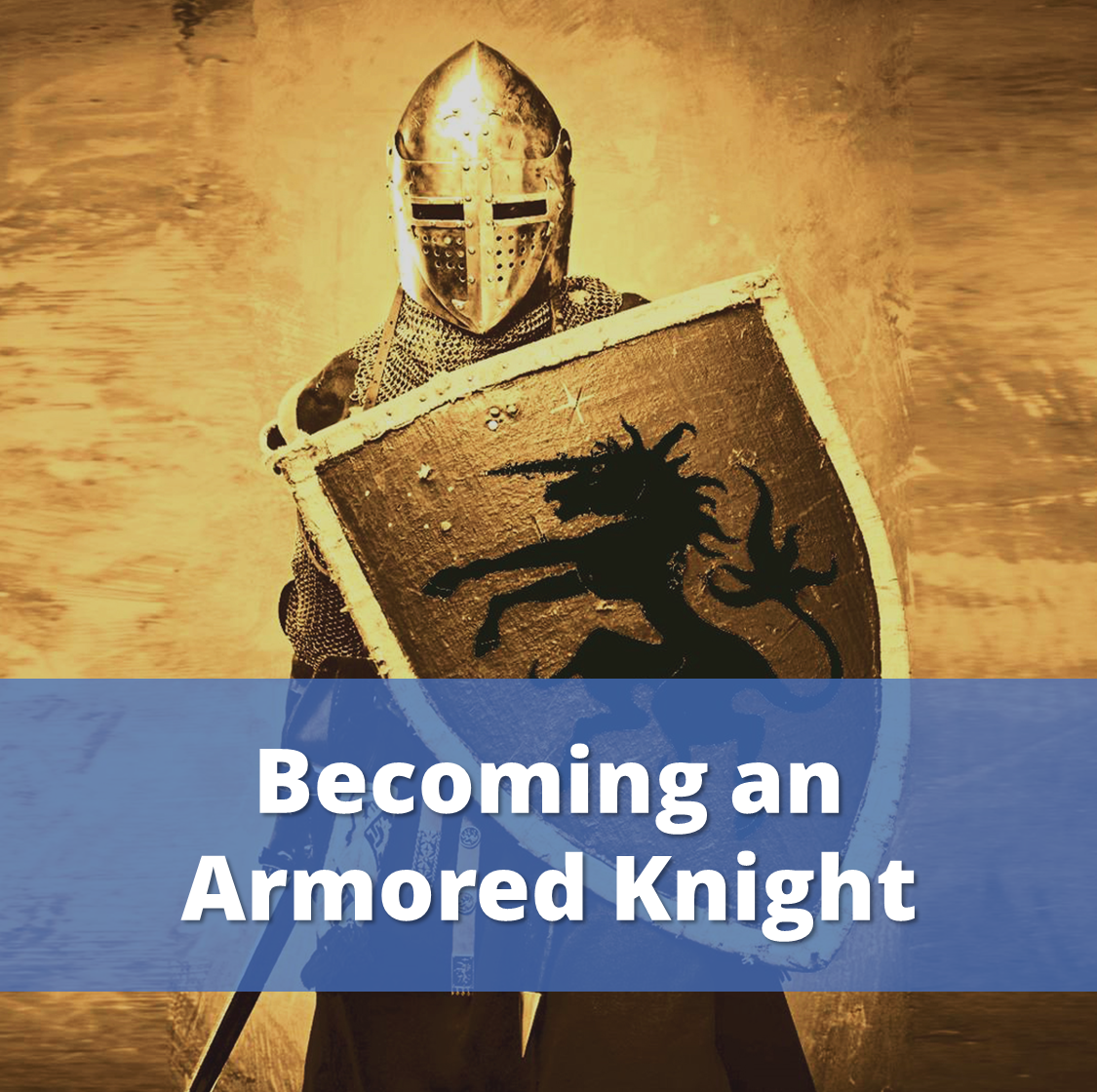 Becoming an Armored Knight course cover square shape.